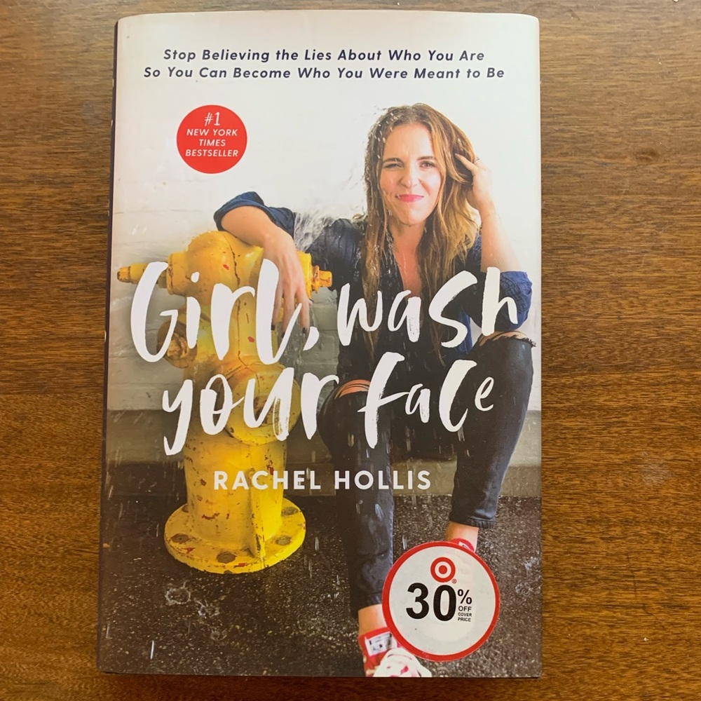 Girl, Wash Your Face by Rachel Hollis. Like new condition